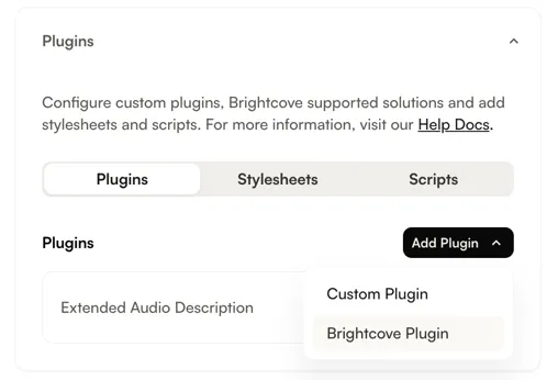 Custom Plugin と Brightcove Plugin のオプションが表示された Add Plugin ドロップダウン