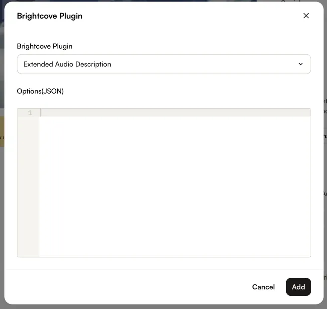 Extended Audio Description が選択され、Options (JSON) フィールドが空の Brightcove Plugin ダイアログ